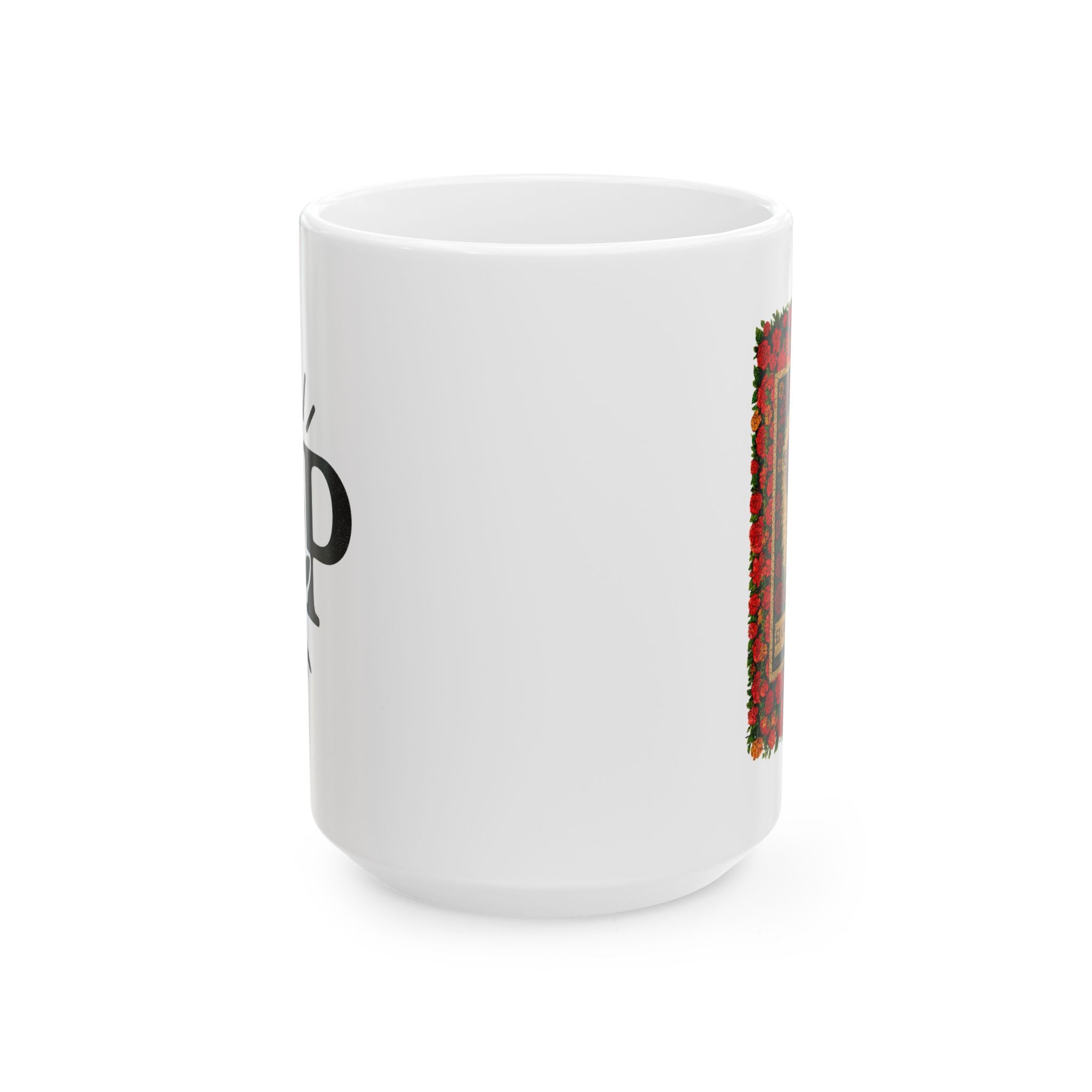 Inspirational Ceramic Mug | Custom 11oz & 15oz Coffee Cup